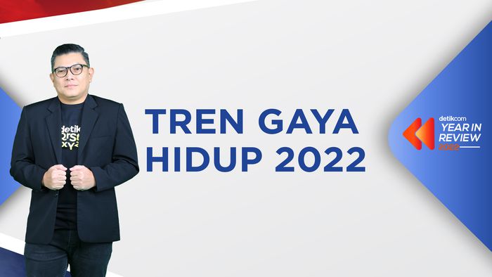 Year In Review 2022: Hingar Bingar Tren Baru Pasca-pandemi