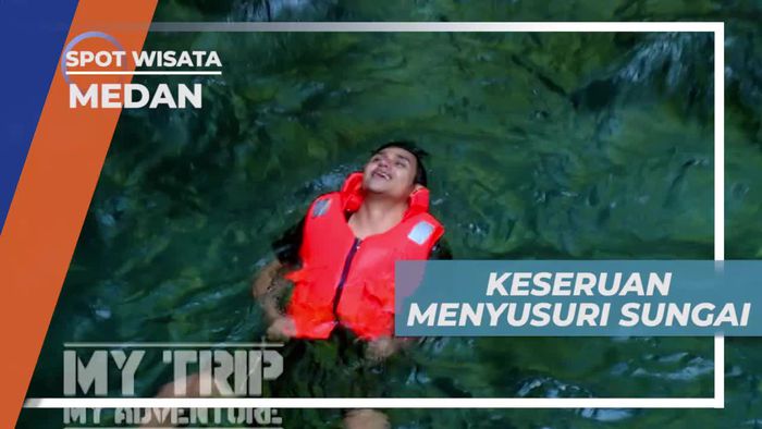 Sensasi Menyusuri Sungai Jernih di Medan Sumatera Utara