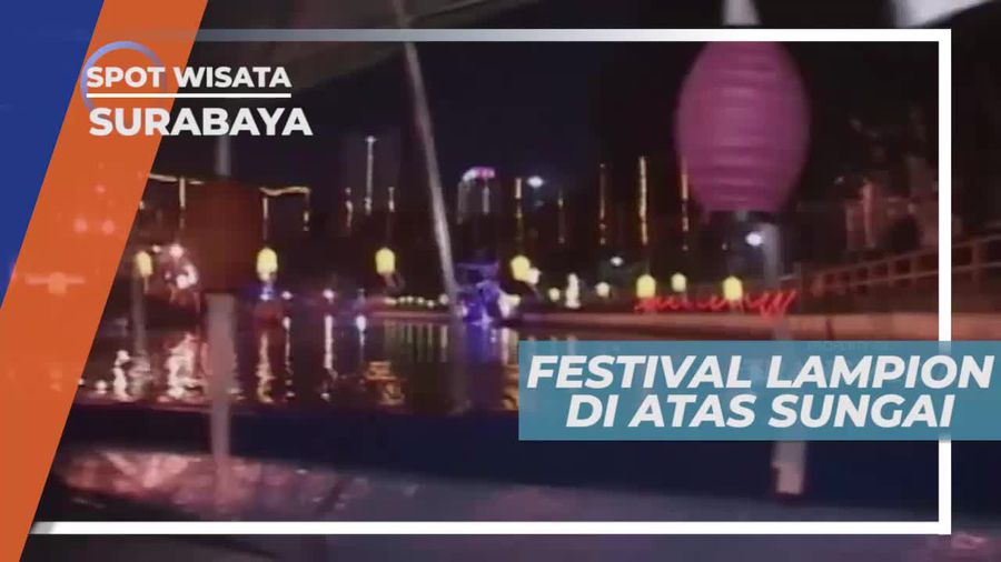 Keindahan Cahaya Lampion di Atas Sungai Kalimas Surabaya