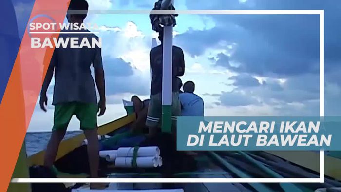 Menjauh Dari Bibir Pantai Mencari Ikan di Laut Bawean Jawa Timur      