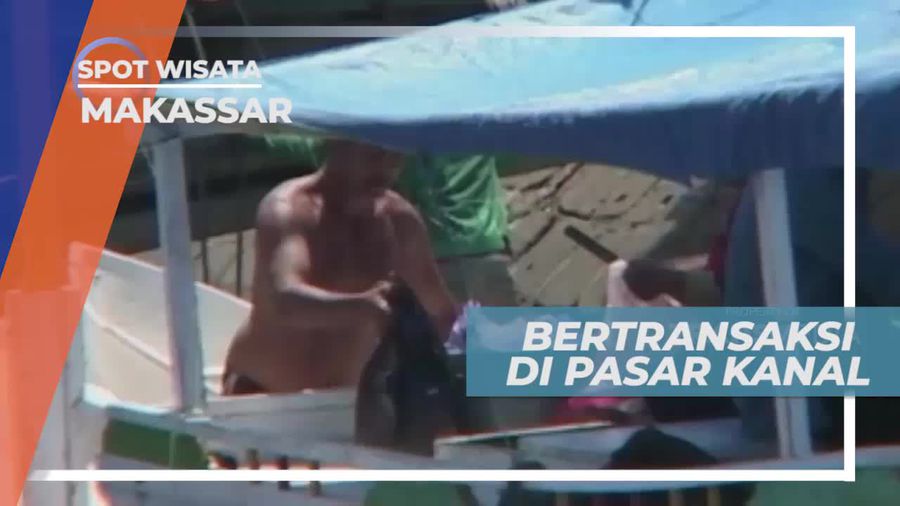 Berkunjung ke Pasar Kanal Makassar Sulawesi Selatan