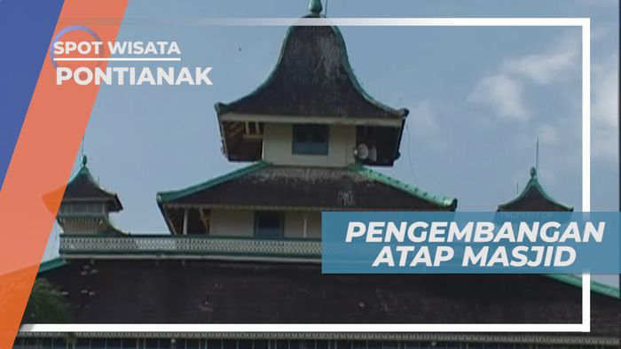 Masjid Sultan Syarif Abdurrahman, Perkembangan Pembangunan Masjid yang Menakjubkan, Pontianak