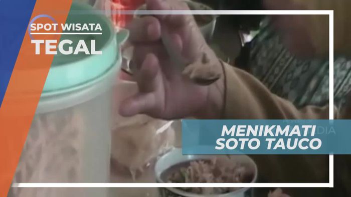 Menikmati Kelezatan Cita Rasa Soto Tauco Khas Tegal