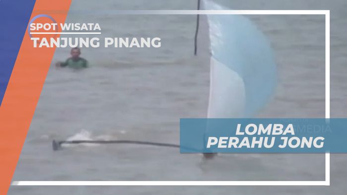 Lomba Perahu Jong, Balapan Perahu Mainan Asal Tanah Melayu, Tanjung Pinang
