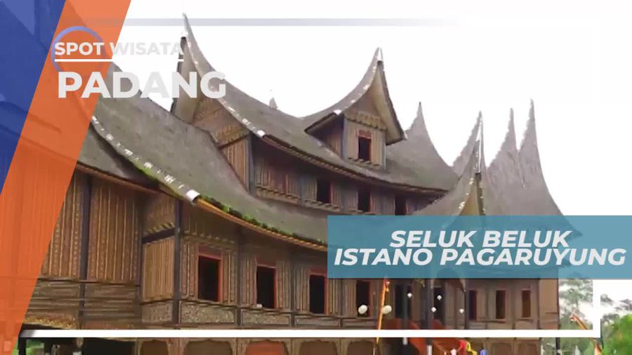Seluk Beluk Istano Pagaruyung, Padang Sumatera Barat
