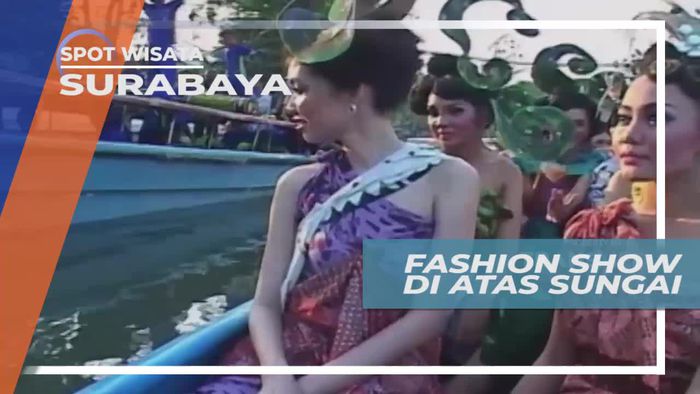 Fashion Show di Atas Sungai, Acara Unik di Surabaya