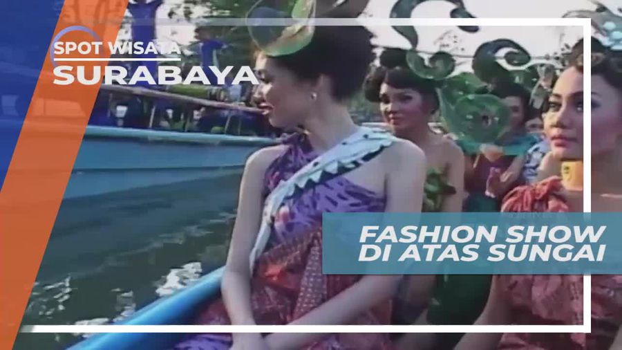 Fashion Show di Atas Sungai, Acara Unik di Surabaya