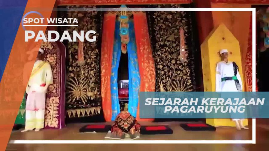 Sejarah Dibalik Kerajaan Pagaruyung, Padang Sumatera Barat