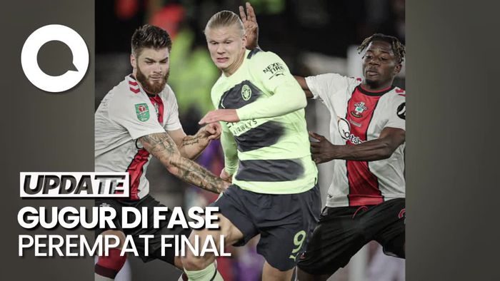 The Citizens Terdepak dari Carabao Cup Usai Dibekuk Southampton 2-0