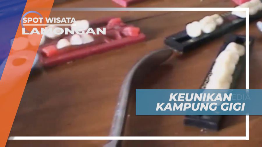 Berkunjung ke Desa yang Mayoritas Warganya Berprofesi Sebagai Tukang Gigi, Lamongan