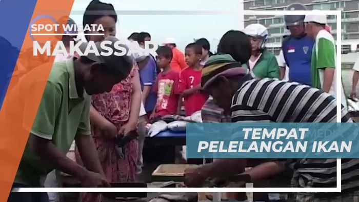 Berkunjung ke Pasar Pelelangan Ikan di Makassar