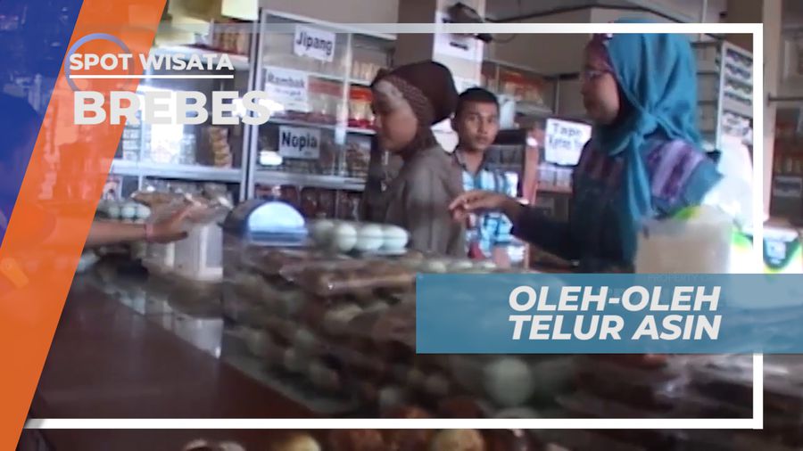 Berburu Buah Tangan Khas Brebes di Pusat Oleh-oleh Telur Asin, Brebes