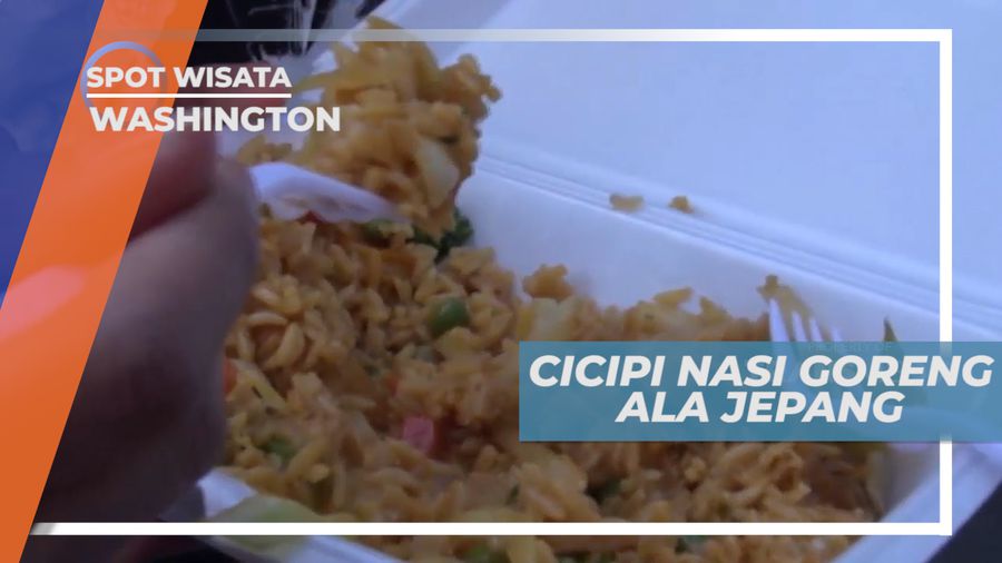 Mencicipi Kuliner Nasi Goreng Dengan Bumbu Khas Jepang, Washington