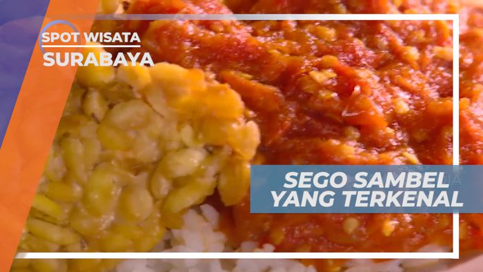 Sego Sambel Terkenal yang Selalu Ramai Pengunjung, Surabaya