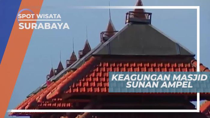 Keagungan Masjid Sunan Ampel Surabaya