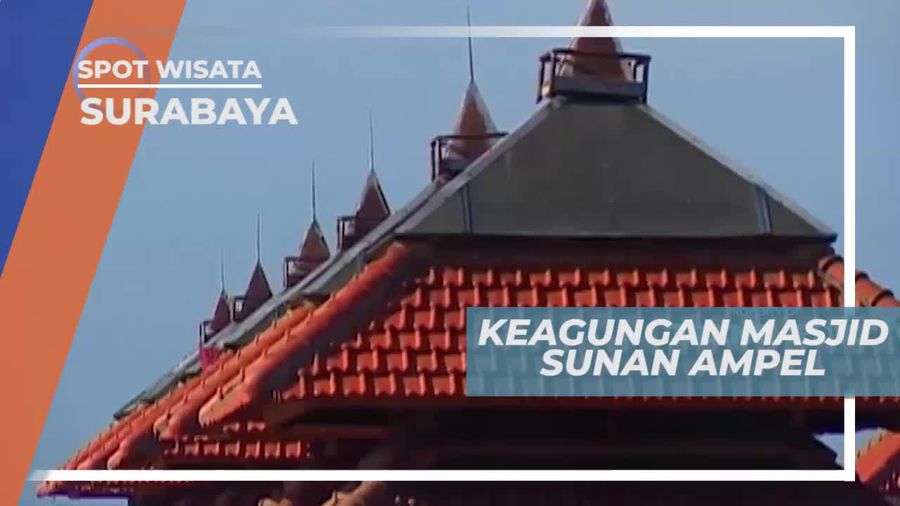 Keagungan Masjid Sunan Ampel Surabaya