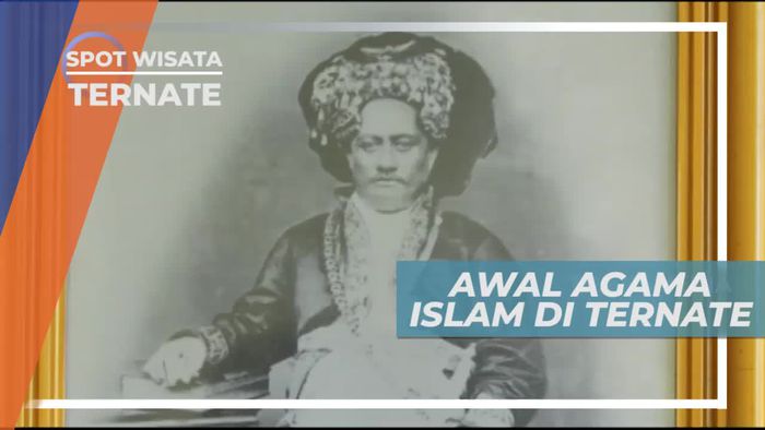 Kisah Awal Mula Masuknya Agama Islam ke Kota Ternate