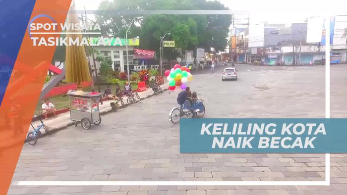 Naik Becak Berkeliling Kota Tasikmalaya