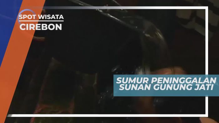Melihat Dari Dekat Sumur Peninggalan Sunan Gunung Jati di Cirebon