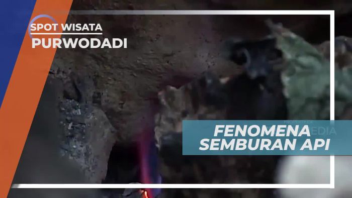 Melihat Dari Dekat Fenomena Semburan Api di Barat Purwodadi