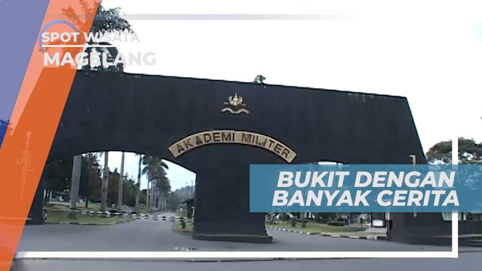 Bukit Tidar yang Sangat Dekat dengan Para Calon Perwira, Magelang