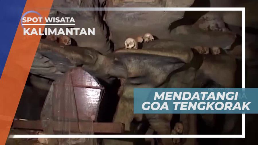 Goa Tengkorak yang Penuh dengan Tulang Belulang Manusia, Kalimantan