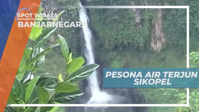Air Terjun Sikopel, Lukisan Alam yang Indah di Banjarnegara Jawa Tengah