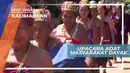 Melihat Upacara Adat Masyarakat Dayak, Kalimantan