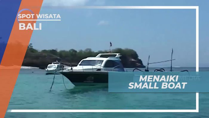 Naik Perahu Kecil Menuju Nusa Lembongan Bali