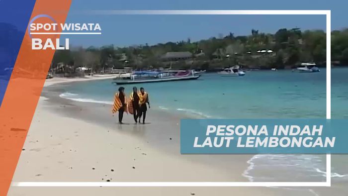 Panorama Laut Nusa Lembongan, Lukisan Indah Alam Bali