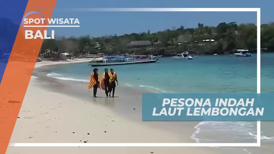 Panorama Laut Nusa Lembongan, Lukisan Indah Alam Bali