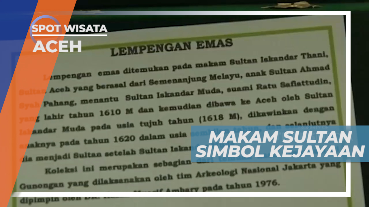 Makam Sultan Iskandar Thani, Bukti Sejarah Kejayaan Kerajaan Aceh