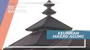 Keunikan Arsitektur Masjid Agung Gabungan dari Berbagai Budaya, Banten