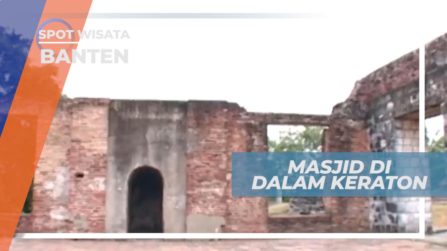 Bangunan Masjid di Dalam Keraton Kaibon, Bukti Kereligiusan Sang Sultan, Banten