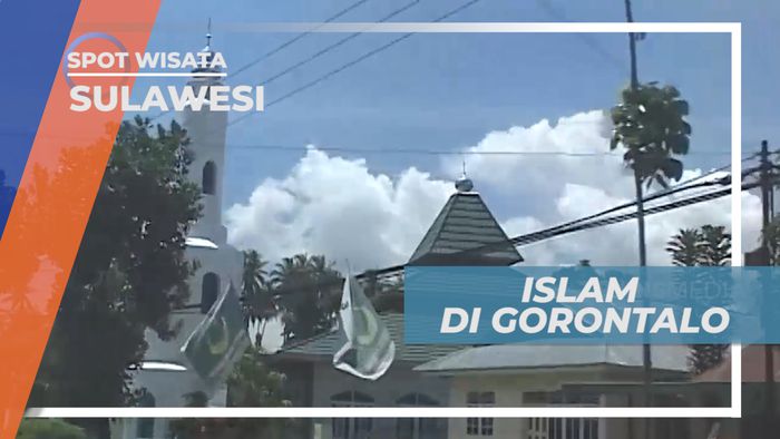 Menyusuri Jejak Perkembangan Islam di Timur Indonesia, Gorontalo