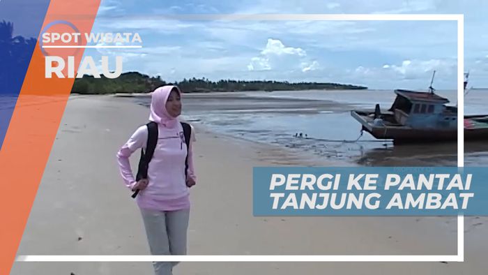 Pantai Tanjung Ambat dengan Keindahan Pasir Putihnya, Riau