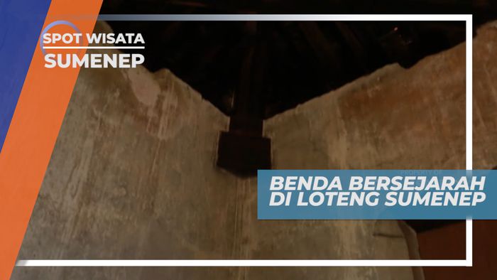 Peninggalan Para Raja yang Tersimpan di Loteng, Sumenep