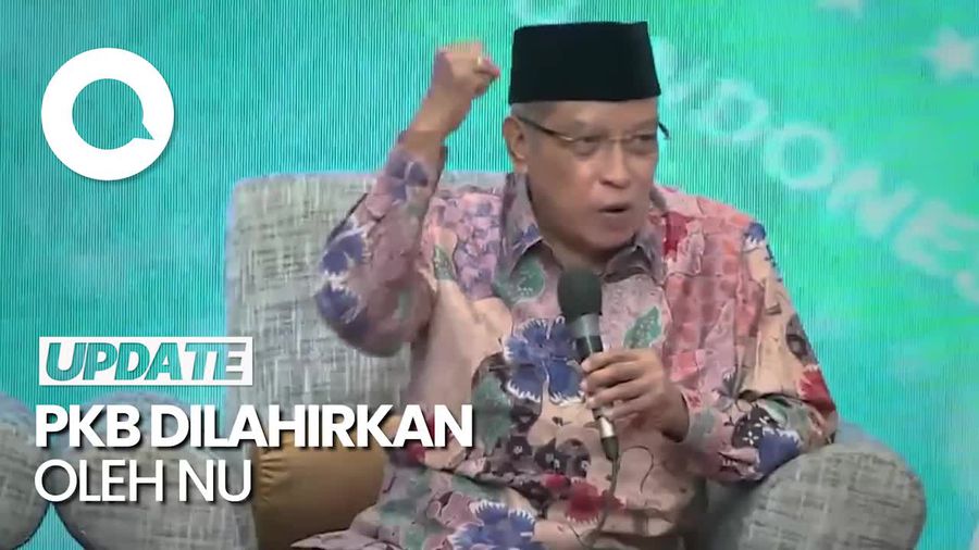 Said Aqil: Saya Heran Kalau NU Harus Jauh dari PKB
