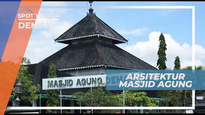 Megah dan Kharismatik, Gambaran Arsitektur Masjid Agung Demak