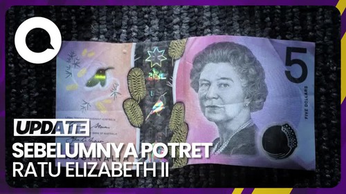 Uang 5 Dolar Australia Tak Akan Pakai Wajah Raja Charles III