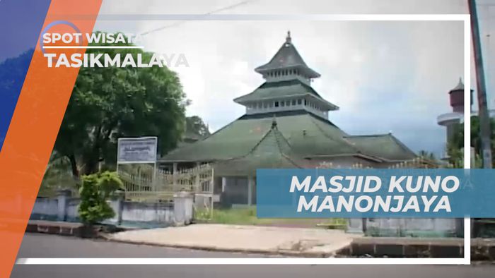 Masjid Kuno Manonjaya, Pusat Perkembangan Islam di Priyangan Timur, Tasikmalaya
