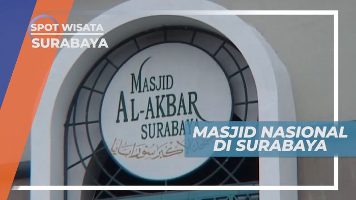 Masjid Al Akbar, Masjid Terbesar Se-Asia Tenggara di Kota Pahlawan, Surabaya