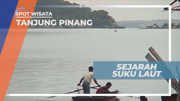 Suku Laut, Sejarah Kehidupan Masyarakat Terapung, Tanjung Pinang