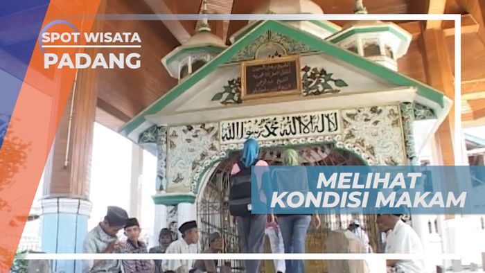 Makam Syekh Burhanuddin yang Selalu Ramai dengan Peziarah, Padang