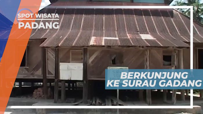 Surau Gadang, Salah Satu Peninggalan Syekh Burhanuddin, Padang