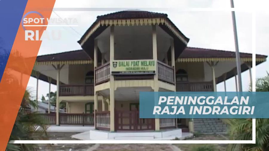 Melihat Rumah Peninggalan Raja Indragiri, Riau
