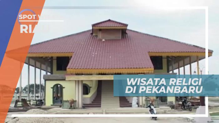 Menelusuri Sejarah Islam di Kota Pekanbaru Riau