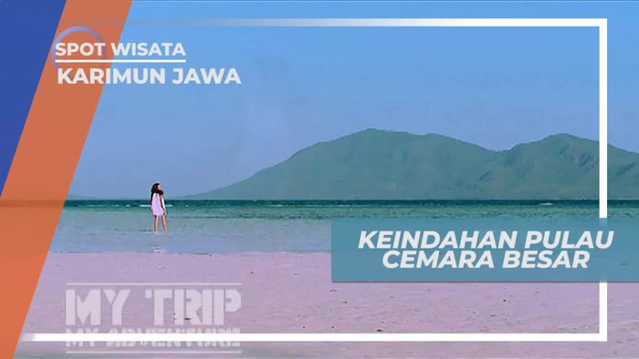 Pasir Putih dan Pantai yang Indah, Keindahan Pulau Cemara Besar Karimun Jawa
