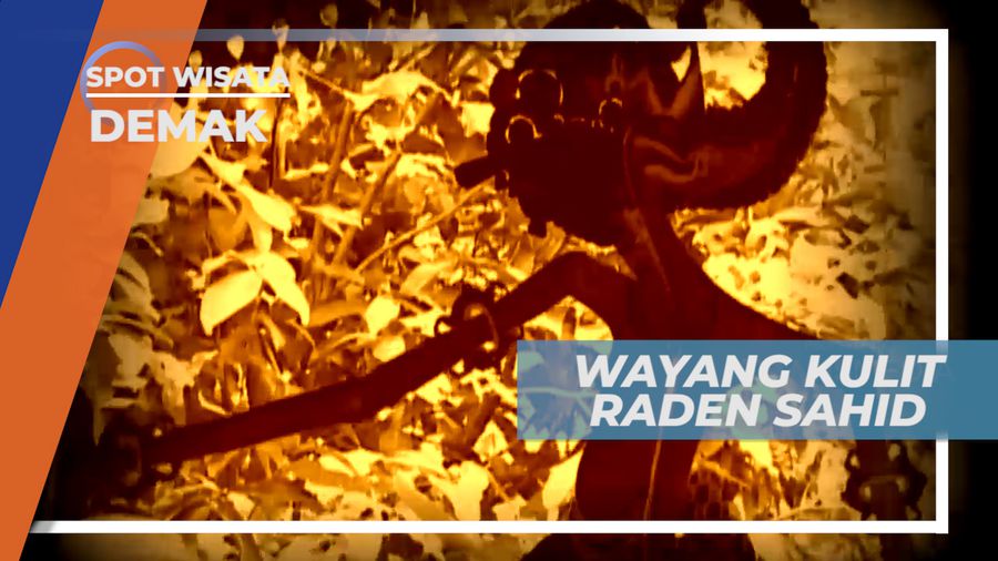 Wayang Kulit, Karya Raden Sahid Untuk Berdakwah Menyebarkan Islam, Demak