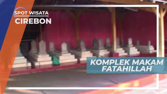 Melihat Dari Dekat Makam Fatahillah di Cirebon